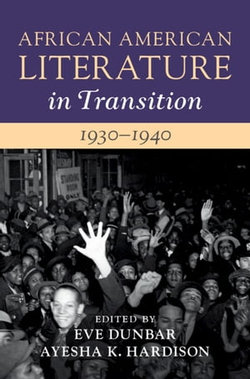 African American Literature in Transition, 1930–1940: Volume 10