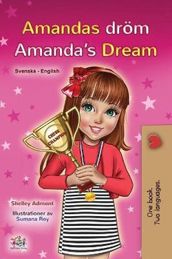 Amanda's Dream (Swedish English Bilingual Book for Kids)