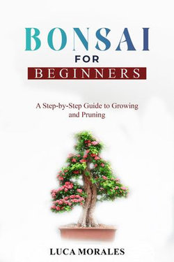 Bonsai for Beginners