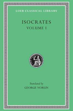 Isocrates, Volume I