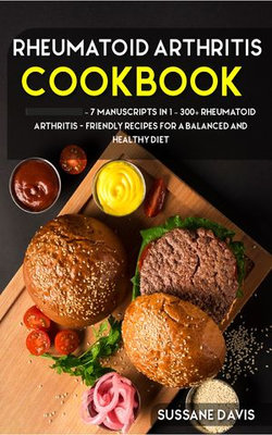 Rheumatoid Arthritis Cookbook