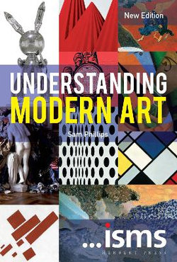 ...isms: Understanding Modern Art