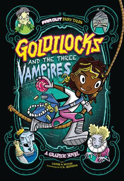 Goldilocks and the Three Vampires