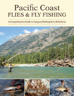 Pacific Coast Flies and Fly Fishing