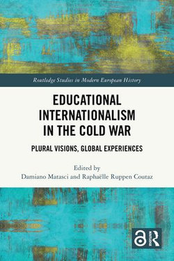 Educational Internationalism in the Cold War