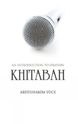 Khitabah:An Introduction to Oratory