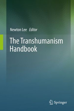 The Transhumanism Handbook