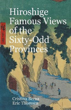 Hiroshige Famous Views of the Sixty=Odd Provinces