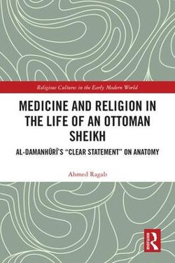 Medicine and Religion in the Life of an Ottoman Sheikh