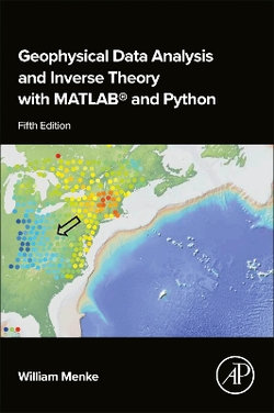 Geophysical Data Analysis and Inverse Theory with MATLAB (R) and Python