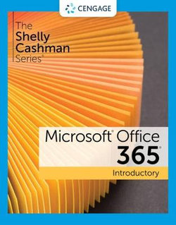 The Shelly Cashman Series? Microsoft? 365? & Office? 2021 Introductory