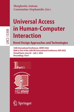 Universal Access in Human-Computer Interaction. Novel Design Approaches and Technologies