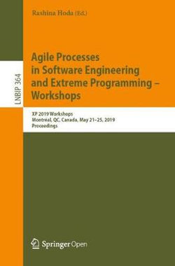 Agile Processes in Software Engineering and Extreme Programming - Workshops