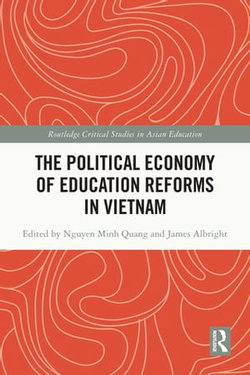 The Political Economy of Education Reforms in Vietnam