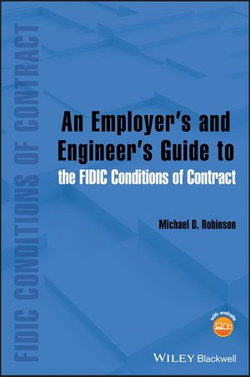 An Employer's and Engineer's Guide to the FIDIC Conditions of Contract