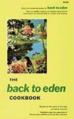 The Back to Eden Cookbook