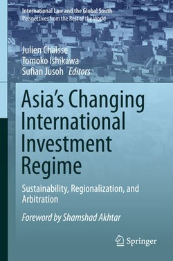 Asia's Changing International Investment Regime