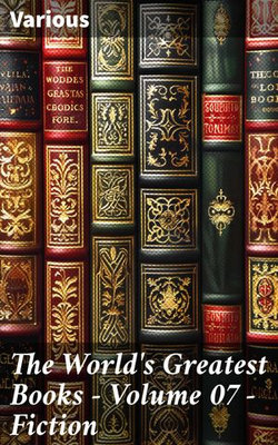 The World's Greatest Books — Volume 07 — Fiction