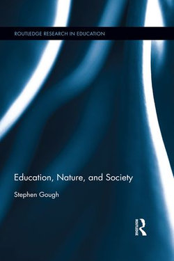 Education, Nature, and Society