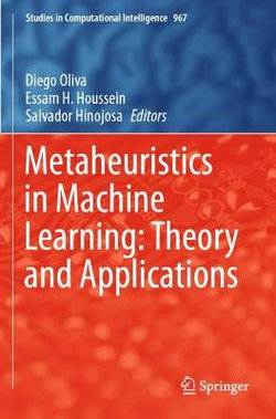 Metaheuristics in Machine Learning: Theory and Applications