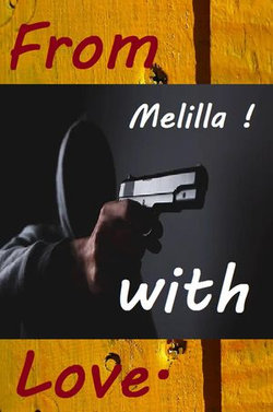 From Melilla ! With Love.