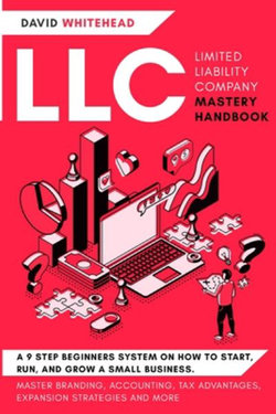 LLC (Limited Liability Company) Mastery Handbook