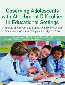 Observing Adolescents with Attachment Difficulties in Educational Settings