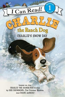 Charlie the Ranch Dog: Charlie's Snow Day