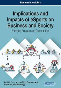 Implications and Impacts of ESports on Business and Society