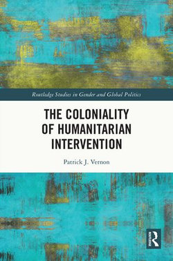 The Coloniality of Humanitarian Intervention