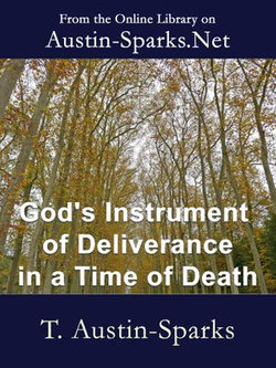 God's Instrument of Deliverance in a Time of Death