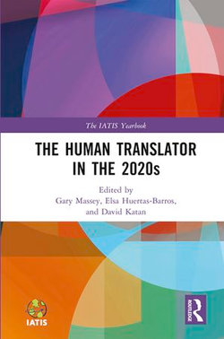 The Human Translator in the 2020s