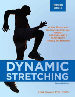 Dynamic Stretching: Second Edition