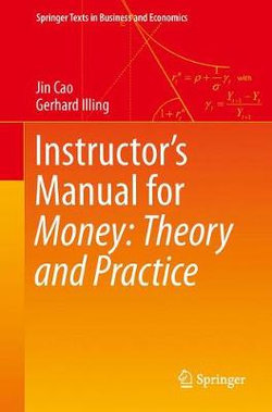 Instructor's Manual for Money: Theory and Practice