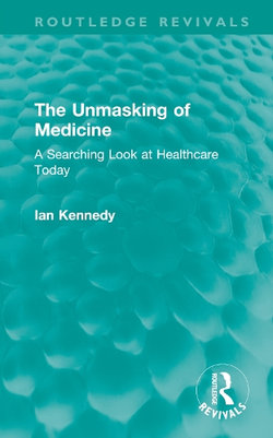 The Unmasking of Medicine