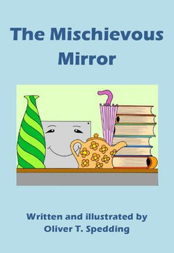 The Mischievous Mirror