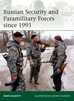 Russian Security and Paramilitary Forces since 1991