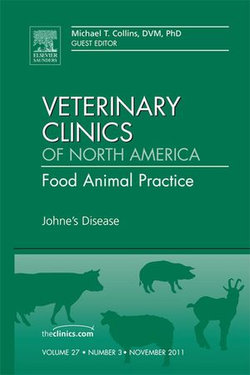 Johne's Disease, An Issue of Veterinary Clinics: Food Animal Practice