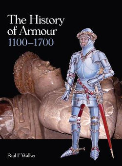 The History of Armour 1100-1700