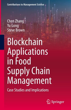 Blockchain Applications in Food Supply Chain Management