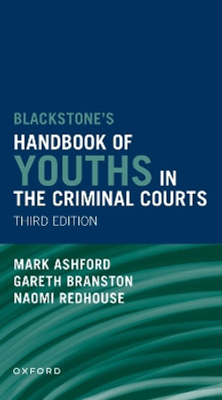 Blackstones' Handbook Of Youths In The Criminal Courts