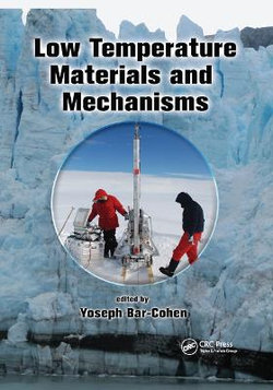 Low Temperature Materials and Mechanisms