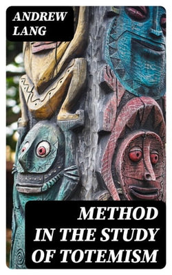 Method in the Study of Totemism