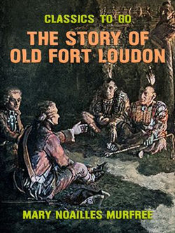 The Story of Old Fort Loudon