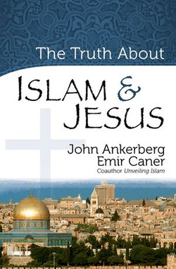 The Truth About Islam and Jesus