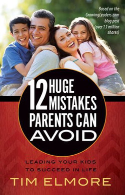 12 Huge Mistakes Parents Can Avoid