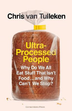 Ultra-Processed People