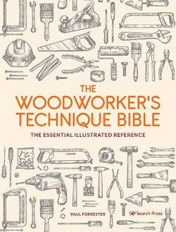 The Woodworker's Technique Bible