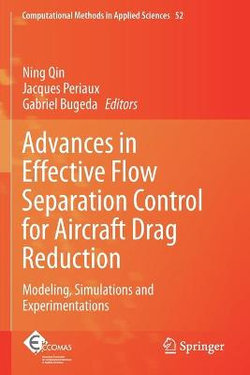 Advances in Effective Flow Separation Control for Aircraft Drag Reduction