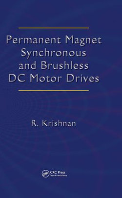 Permanent Magnet Synchronous and Brushless DC Motor Drives